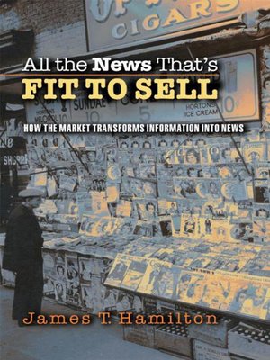 cover image of All the News That's Fit to Sell